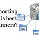 Illustration for article titled Which hosting service is best for beginners?
